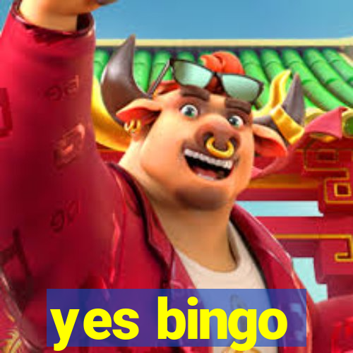 yes bingo