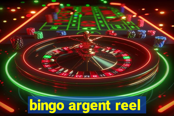 bingo argent reel