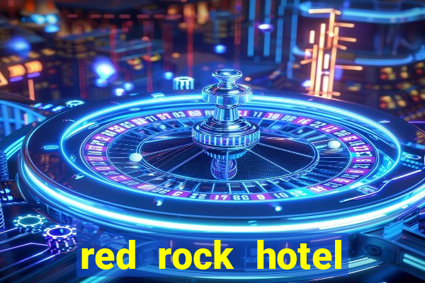 red rock hotel casino las vegas