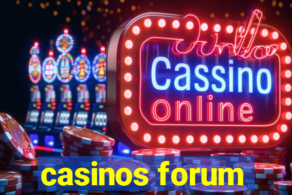 casinos forum