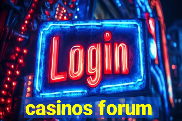 casinos forum