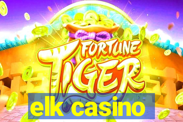 elk casino