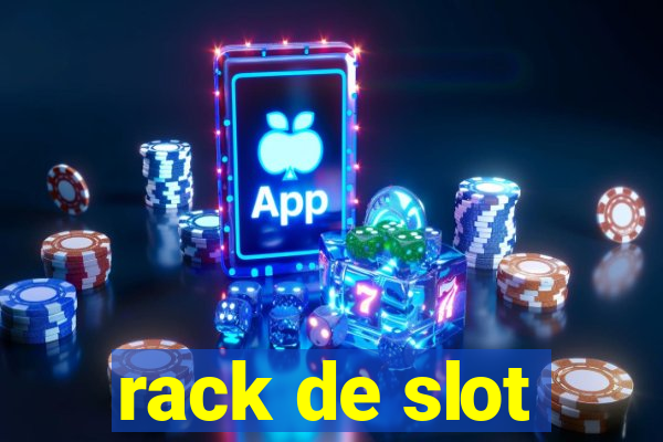 rack de slot