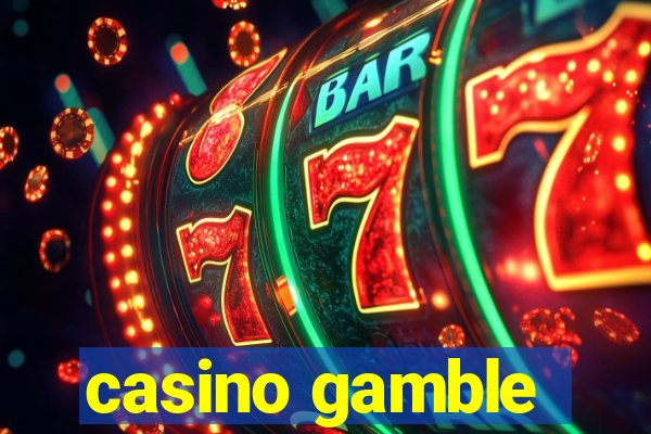 casino gamble