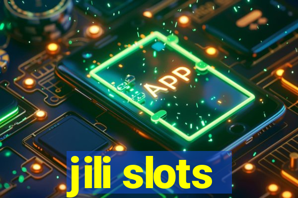 jili slots