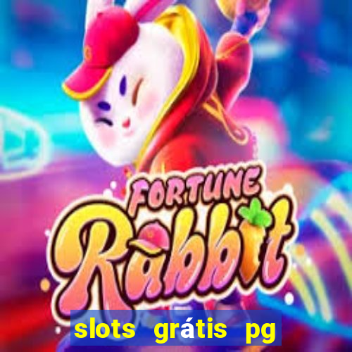 slots grátis pg soft slot demo