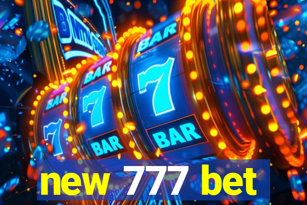 new 777 bet