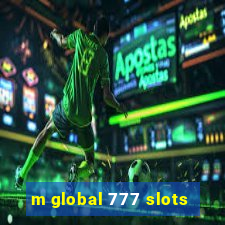 m global 777 slots