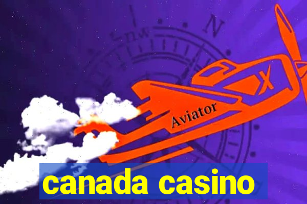 canada casino