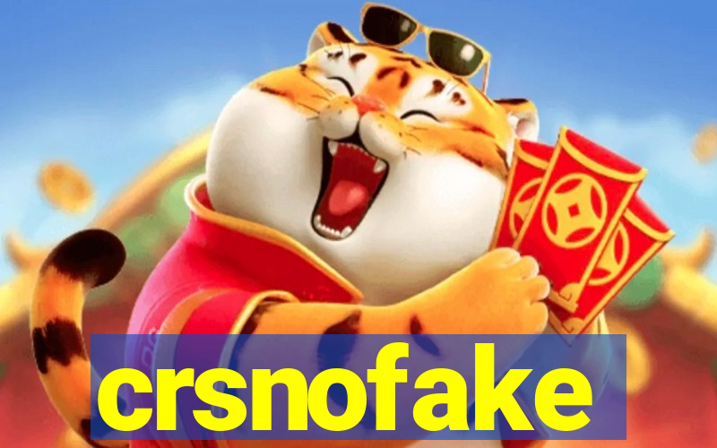 crsnofake