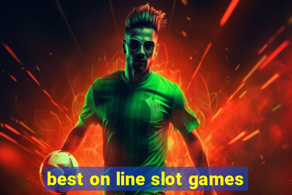 best on line slot games