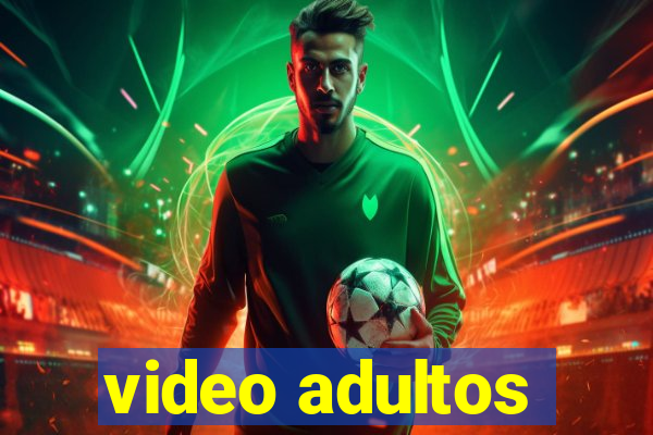 video adultos