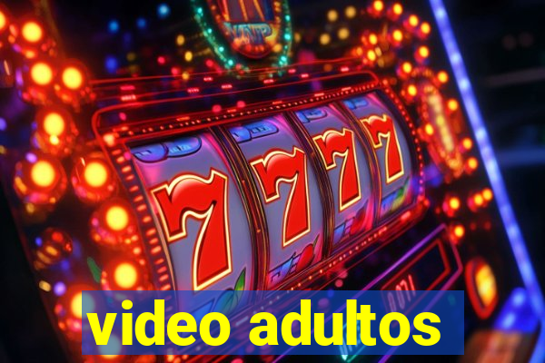 video adultos