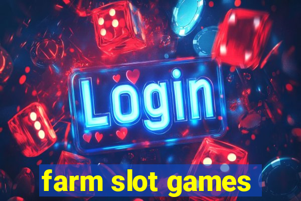 farm slot games