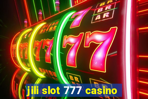 jili slot 777 casino