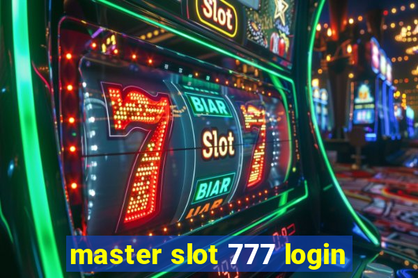 master slot 777 login