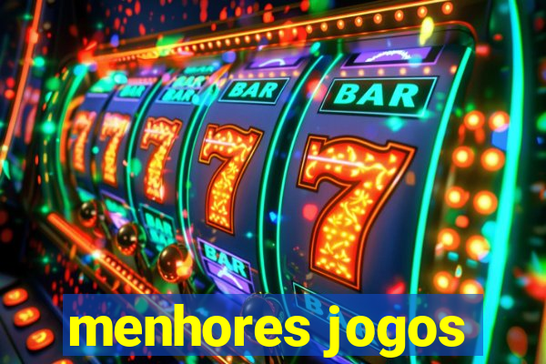 menhores jogos