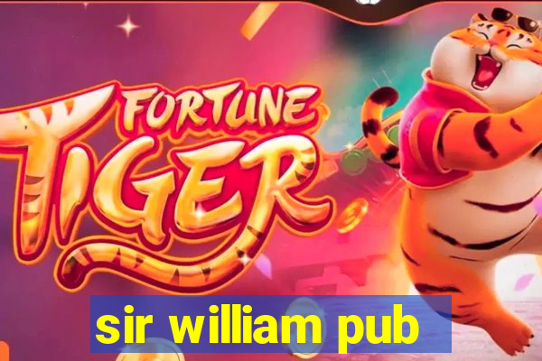 sir william pub