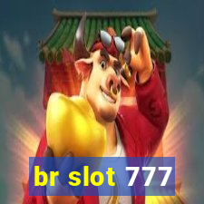 br slot 777