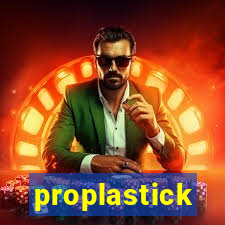 proplastick