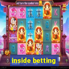 inside betting