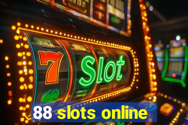 88 slots online