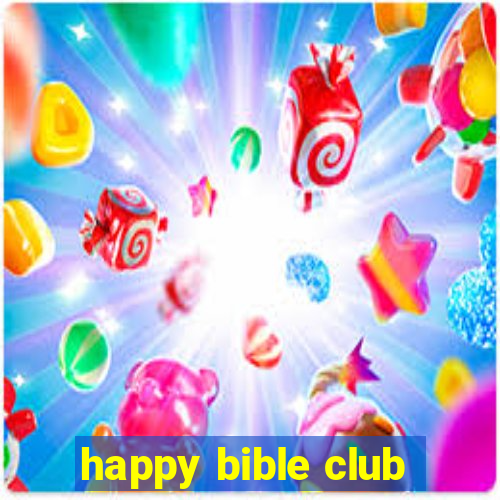 happy bible club