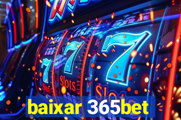 baixar 365bet