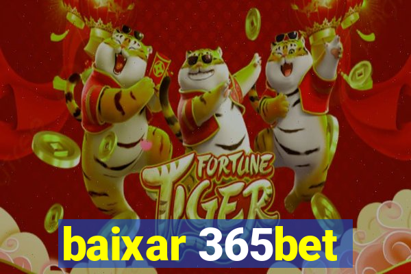 baixar 365bet