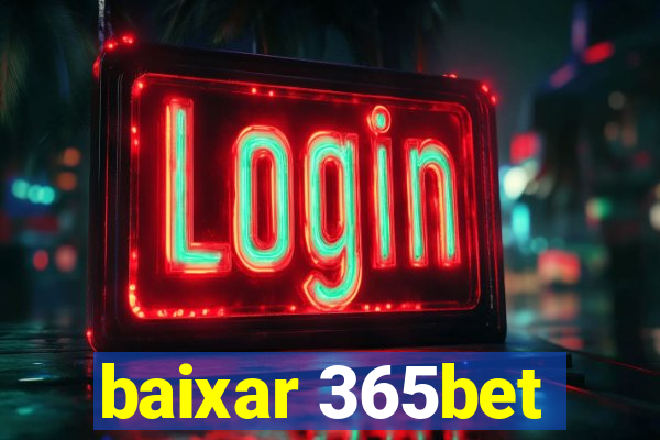 baixar 365bet