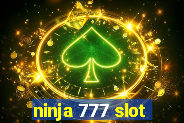 ninja 777 slot