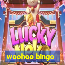 woohoo bingo