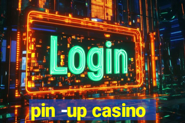 pin -up casino