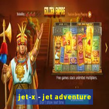 jet-x - jet adventure