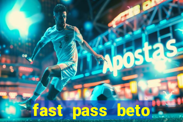 fast pass beto carrero vale a pena