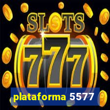 plataforma 5577