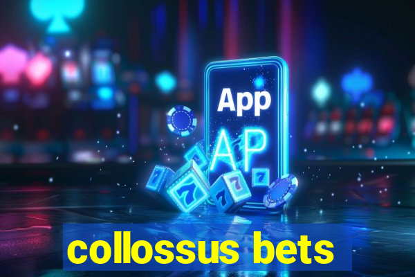 collossus bets