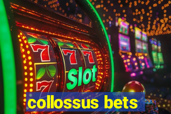 collossus bets