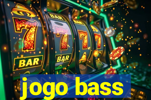 jogo bass