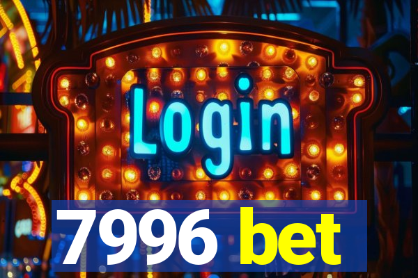 7996 bet