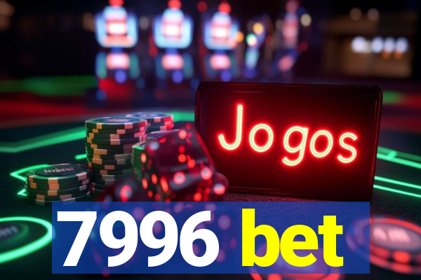 7996 bet