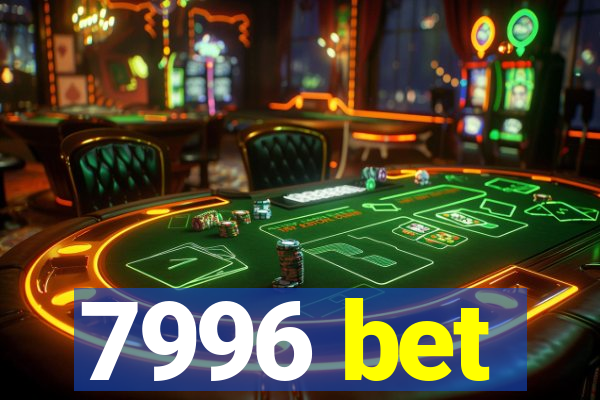 7996 bet