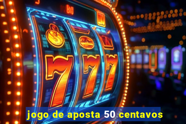 jogo de aposta 50 centavos