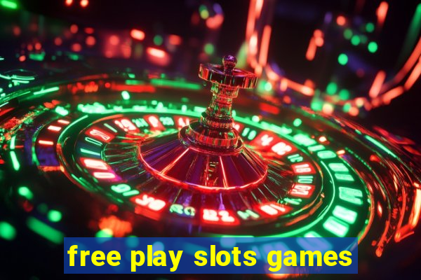 free play slots games