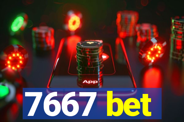 7667 bet