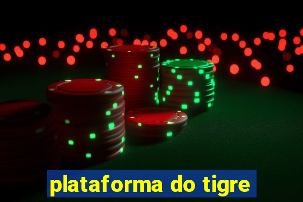 plataforma do tigre