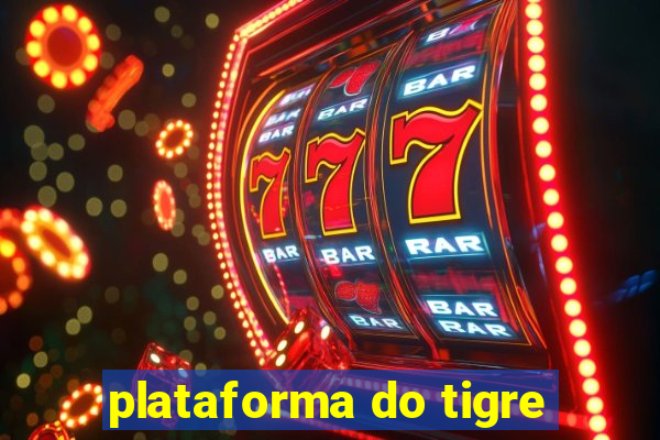 plataforma do tigre