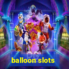 balloon slots