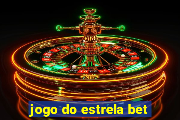 jogo do estrela bet