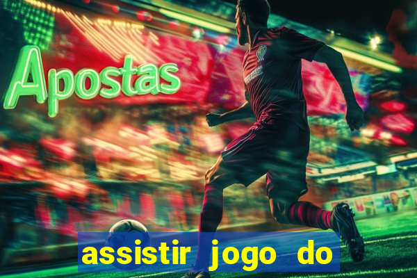 assistir jogo do flamengo multicanais